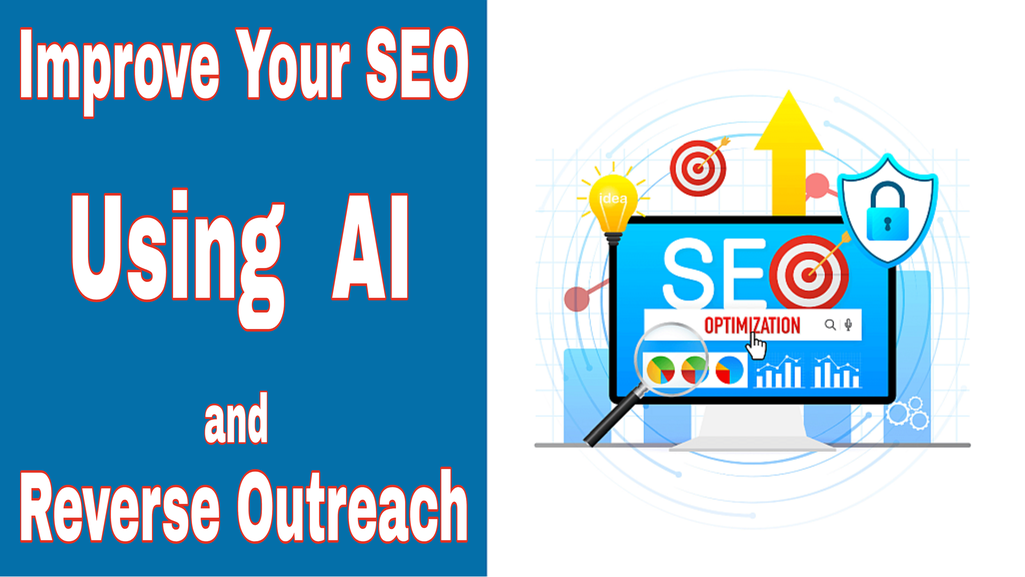 Use AI To Improve Your SEO With Reverse Outreach